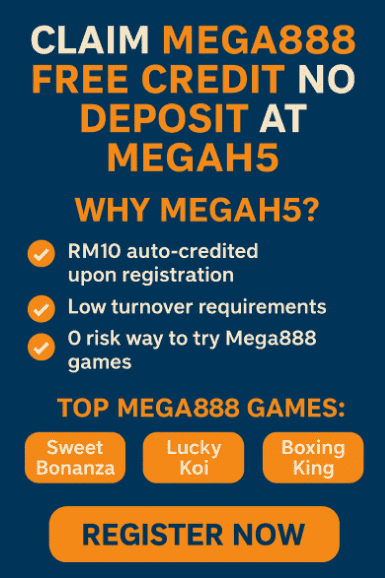 Why Megah5 is the Trusted Source for Free Credit Mega888 No Deposit