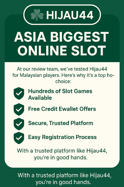 Hijau44 Asia Biggest Online Slot Review