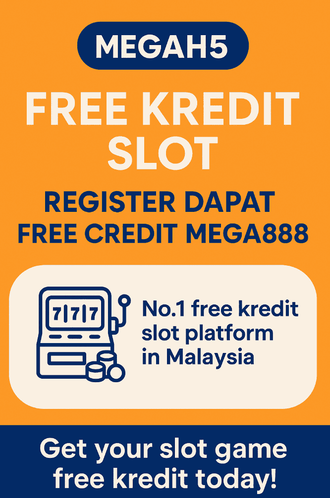 Summary on Free Kredit Slot MegaH5 & Register Dapat Free Credit Mega888